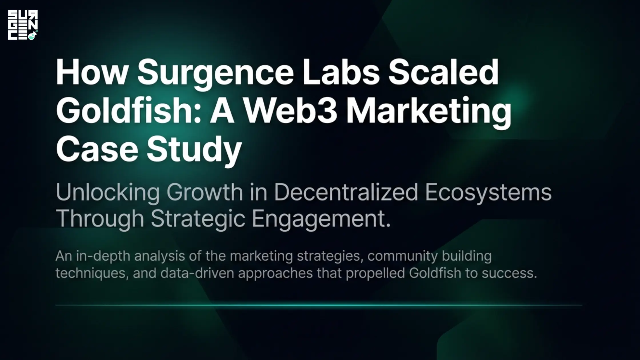 How Surgence Labs Took Goldfish From 4K Followers to 60K+ and the #1 Dashboard on Dune: A Web3 Marketing Case Study