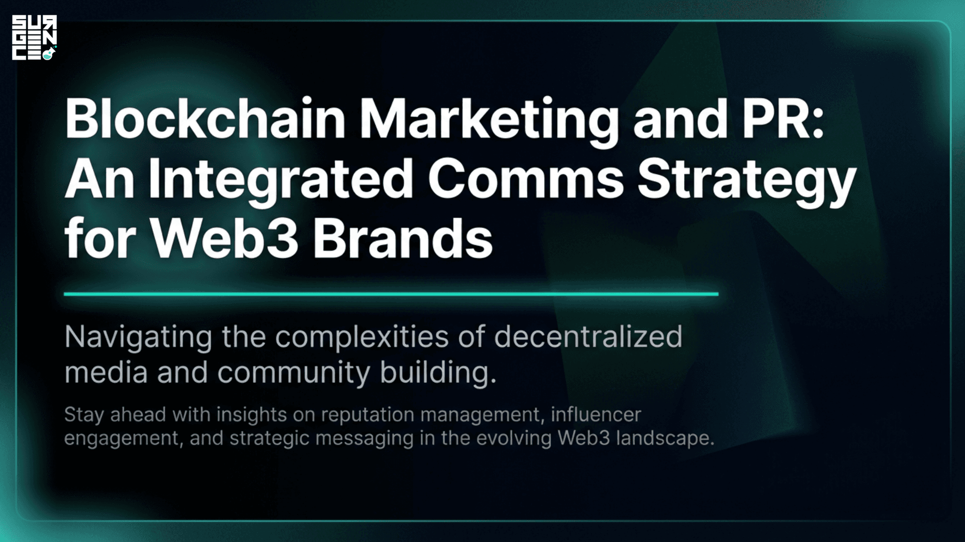 Blockchain Marketing and PR: An Integrated Comms Strategy for Web3 Brands