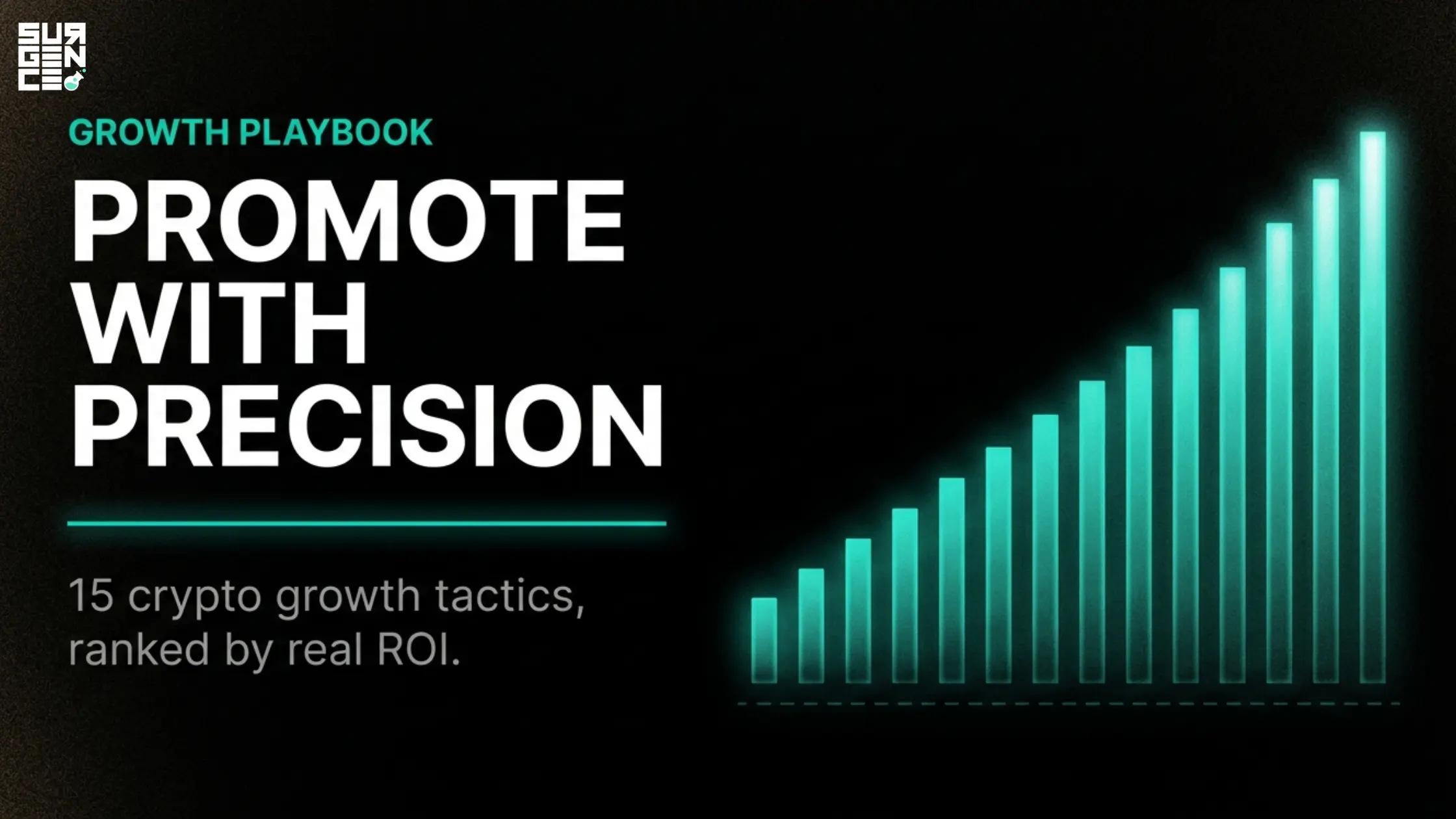 How to Promote a Crypto Project: 15 Growth Tactics Ranked by ROI