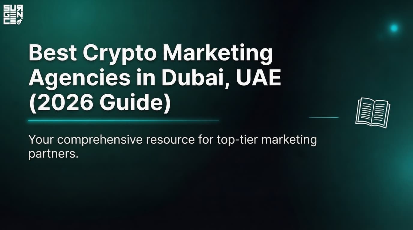 Best Crypto Marketing Agencies in Dubai, UAE (2026)