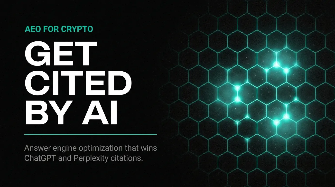 Answer Engine Optimization for Crypto: How to Get Cited in ChatGPT & Perplexity