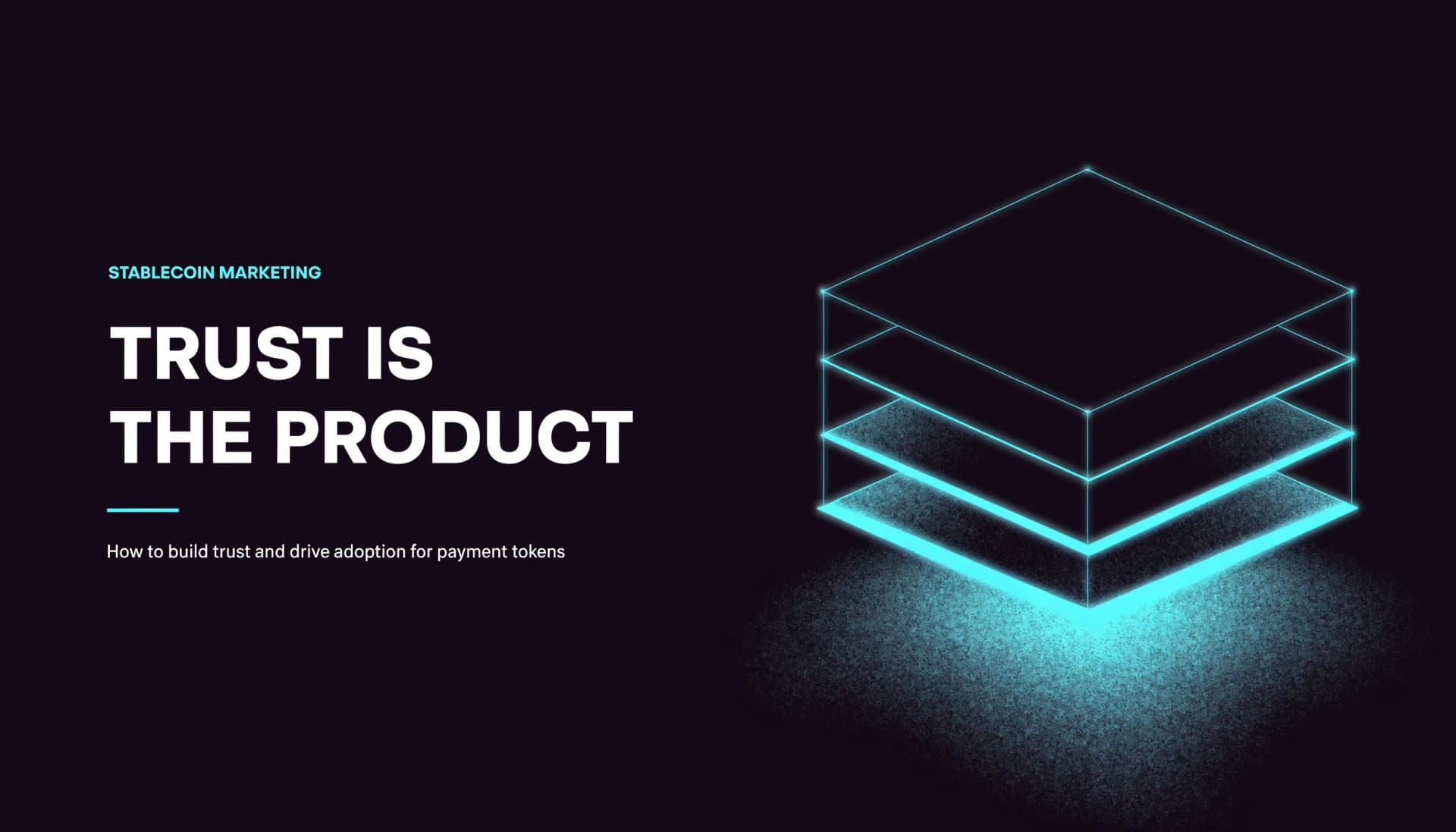 Stablecoin Marketing: How to Build Trust and Drive Adoption for Payment Tokens