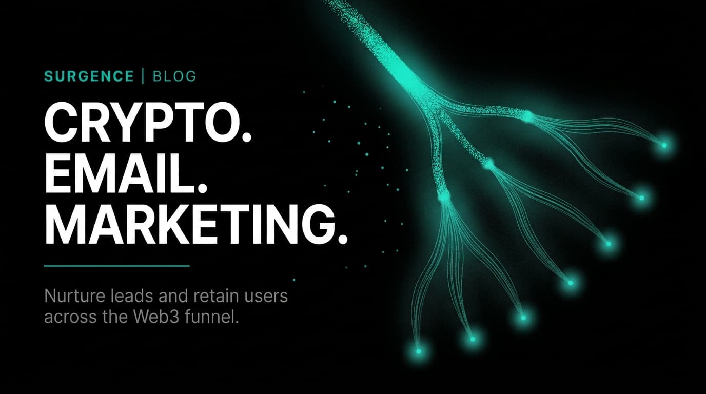 Crypto Email Marketing: Nurturing Leads and Retaining Users in the Web3 Funnel in 2026